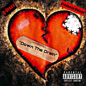 Down The Drain (feat. Q-Staxx)