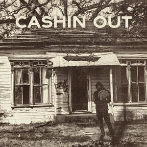 Cashin Out (Explicit)