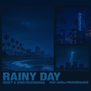 RAINY DAY (Explicit)