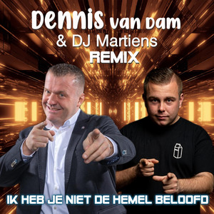 Ik Heb Je Niet De Hemel Beloofd (Remix)