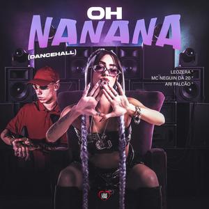Leozera - Oh Nanana (Dancehall) (Explicit)