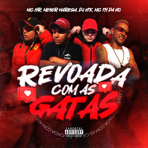 Revoada Com as Gatas (Explicit)