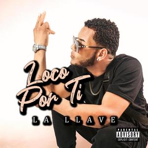 Loco Por Ti