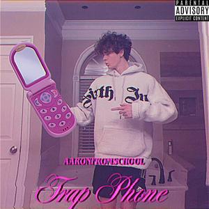 Trap Phone (Explicit)