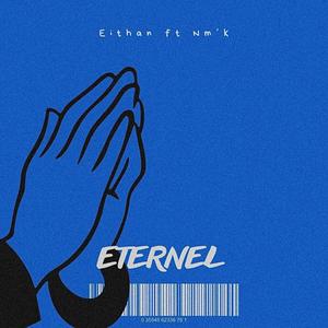 Eternel (feat. Nm’k)