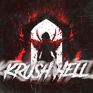 KRUSH HELL (Explicit)