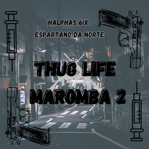 Thug Life Maromba 2 (Explicit)