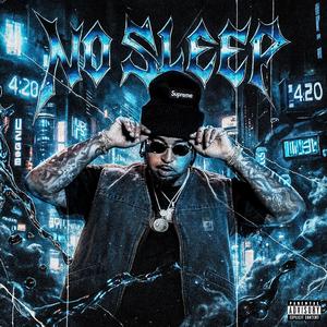 No Sleep (feat. Mookey Montana) (Explicit)