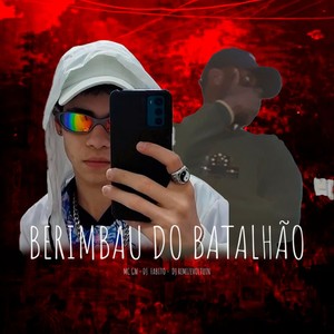 Berimbau do Batalhão (Explicit)