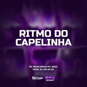 Ritmo Do Capelinha (Explicit)