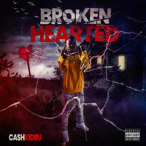 BROKEN HEARTED (Explicit)