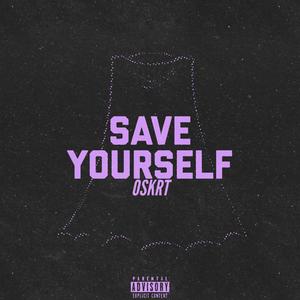 SAVE YOURSELF (SLOWED+REVERBED) [Explicit]