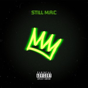 Still M.A.C (Explicit)