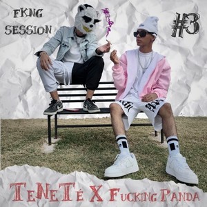 Fkng Sesion No. 3 (Explicit)