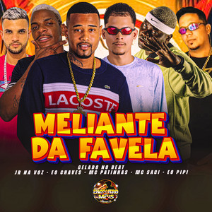 Meliante da Favela (Explicit)