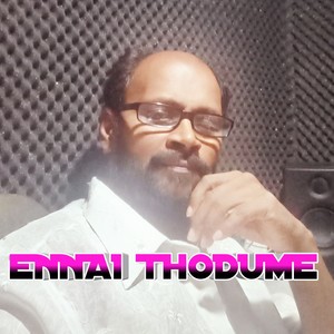 ENNAI THODUME