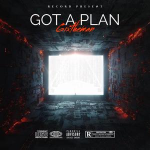 Got A Plan (Explicit)