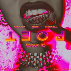 Poet (Pour It) (feat. CÜSI & RoWiLL) (Explicit)