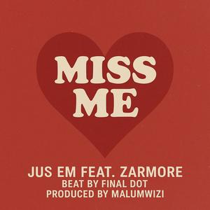 Miss Me (feat. Zarmore) (Explicit)