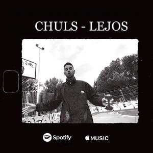 Lejos(Chuls) (Explicit)