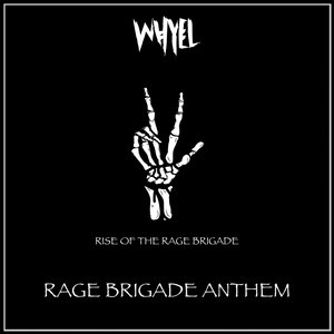 Rage Brigade Anthem