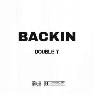 BACKIN (feat. DOUBLE T)
