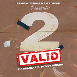 2 Valid (feat. Money MikeHD)