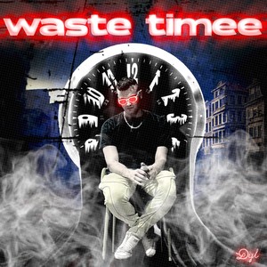 waste timee