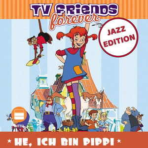 He, ich bin Pippi (Jazz Edition)