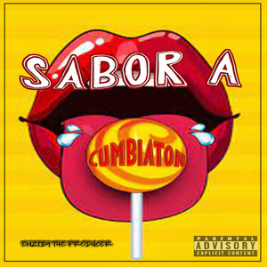 Sabor a Cumbiaton (Explicit)