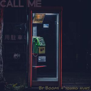 Call Me (feat. Young Nuns)