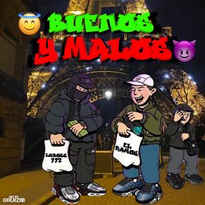 Buenos y Malos (feat. Luboss992) (Explicit)