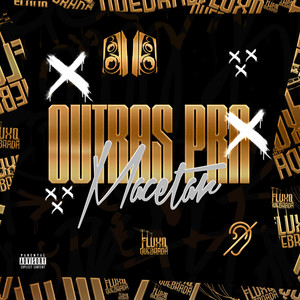 Outras pra Macetar (Explicit)