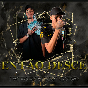 Então Desce (Explicit)