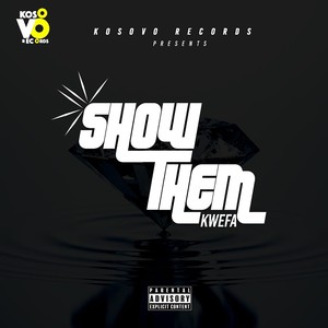 Show Them (Explicit)