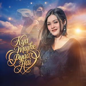 Kya Mujhe Pyaar Hai (English Fusion)