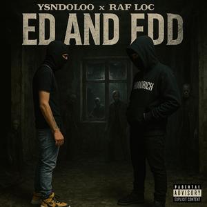 Ed and Edd (feat. Raf Loc) (Explicit)