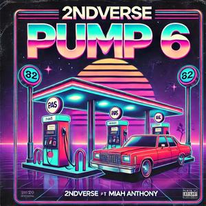 Pump 6 (feat. Miah Anthony) [Explicit]