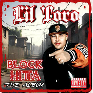 LiL Toro Block Hitta (Explicit)