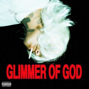 Glimmer of God (Explicit)