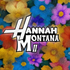 Hannah Montana II (Explicit)