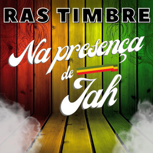 Ras Timbre - Na presença de Jah
