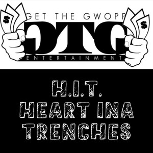 H.I.T. (Heart Ina Treanches)