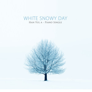 하얗게 눈이 내리던 날 (The day when snow fell white)