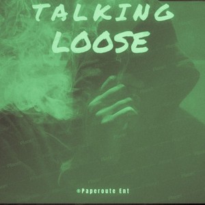Talking Loose (feat. yfn, 8BallJayy, 50SHOTSJ & EjGlizzy) (Explicit)
