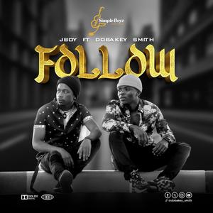 Follow (feat. JBoy)