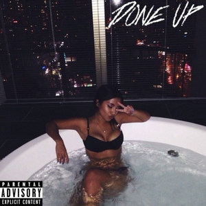 Done Up (Explicit)