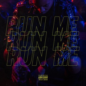 Run Me (Explicit)