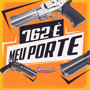 762 É Meu Porte (Explicit)