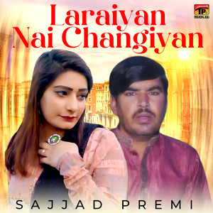 Laraiyan Nai Changiyan